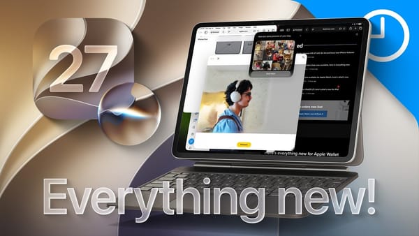 iPadOS 27 adds Home Screen undo and a hideable menu bar